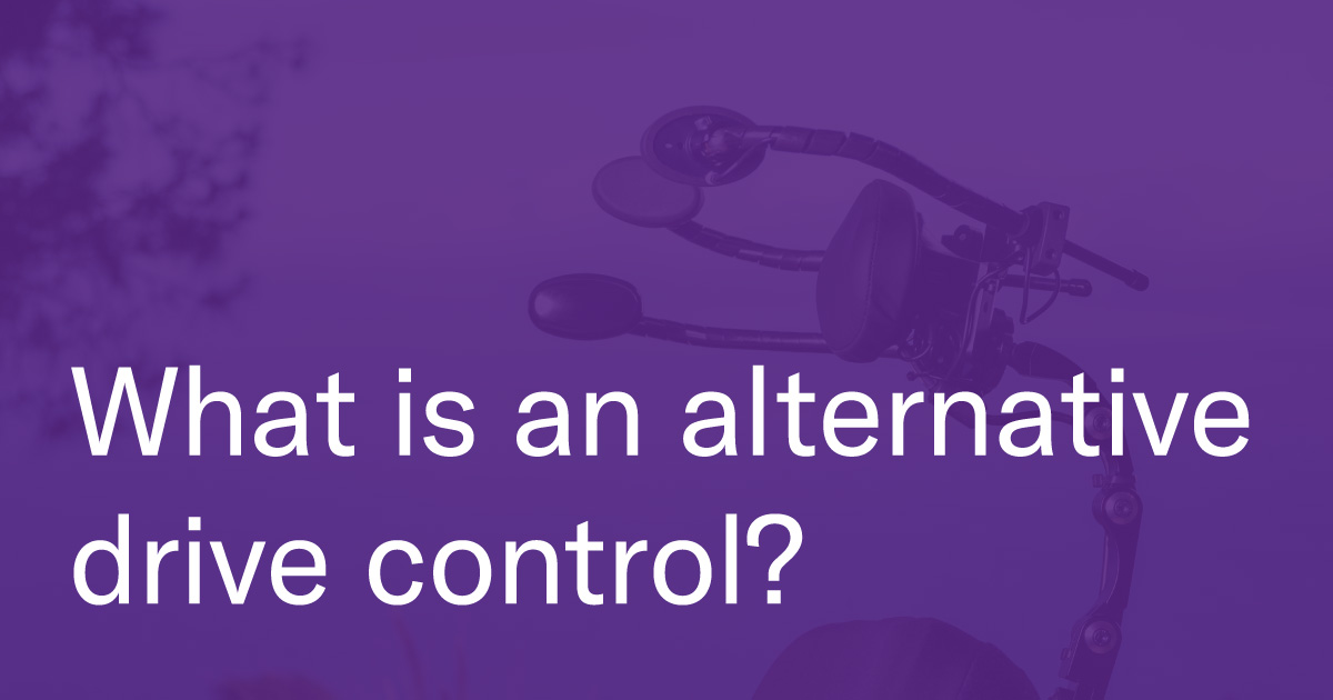 What is an alternative drive control?